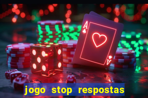 jogo stop respostas de a a z